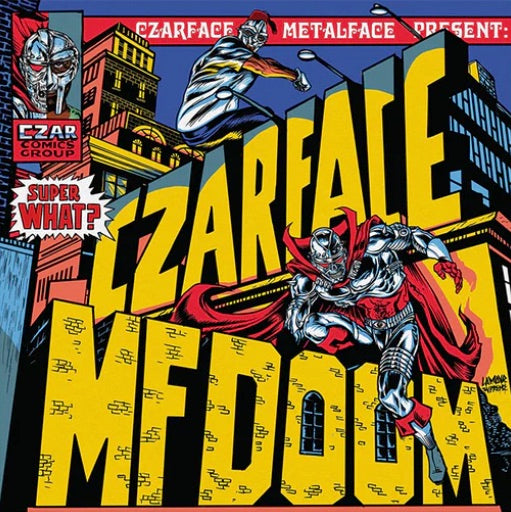 Czarface & MF Doom - Super What?