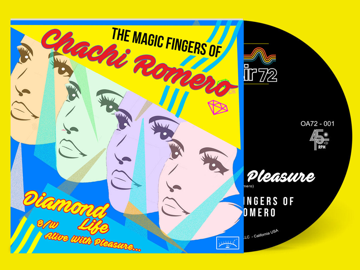 The Magic Fingers of Chachi Romero - Diamond Life / Alive with Pleasure [7"]