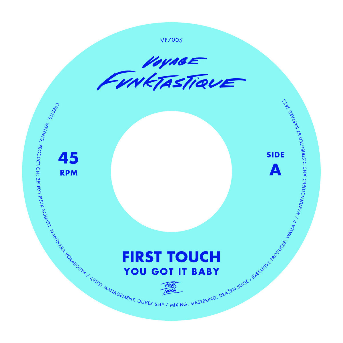 First Touch - You Got it Baby/Crampjuice [7"]