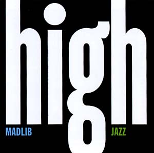 Madlib - High Jazz