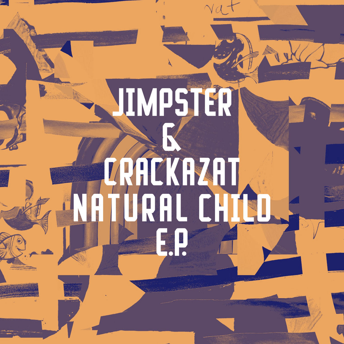 Jimpster & Crackazat - Natural Child