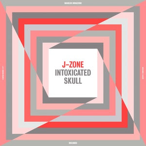 J-Zone - Intoxicated Skull