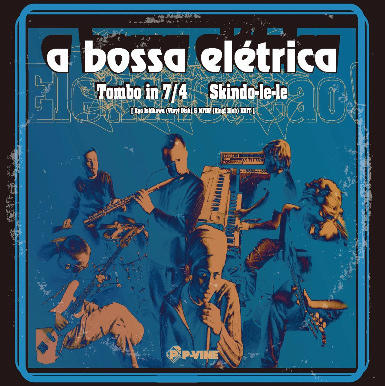 A BOSSA ELETRICA - Tombo in 7/4 / Skindo-le-le