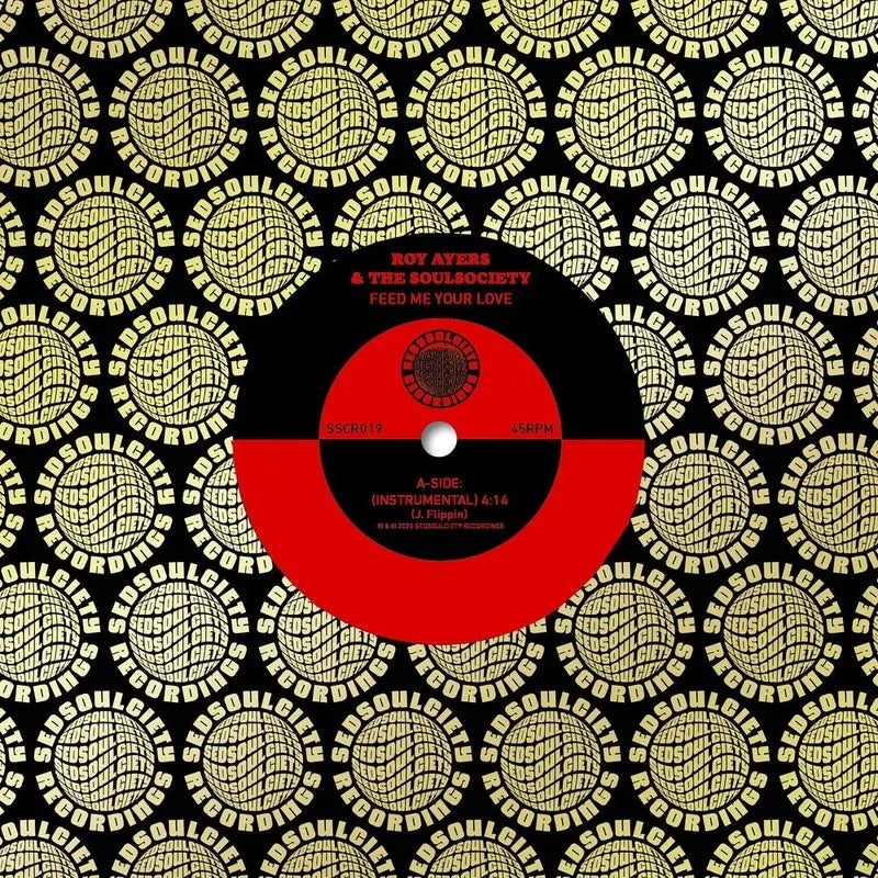 Roy Ayers, Soulsociety - Feed Me Your Love / Funky Nassau [7"]