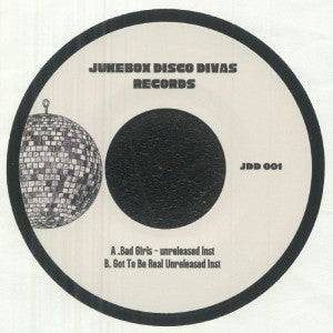 Jukebox Disco Divas - Bad Girls / Got To Be Real (Instr. Edit) 7"