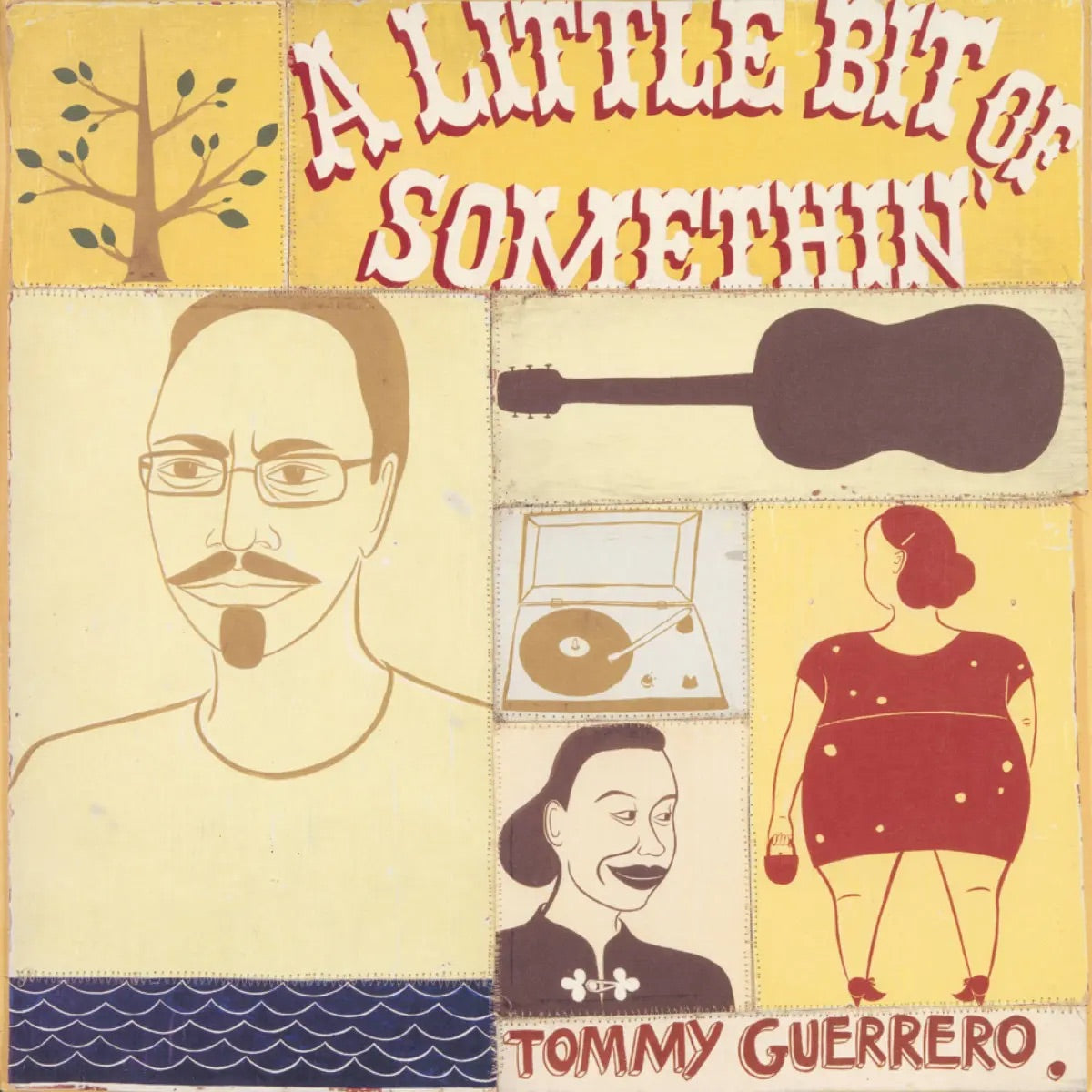 Tommy Guerrero – A Little Bit Of Somethin'