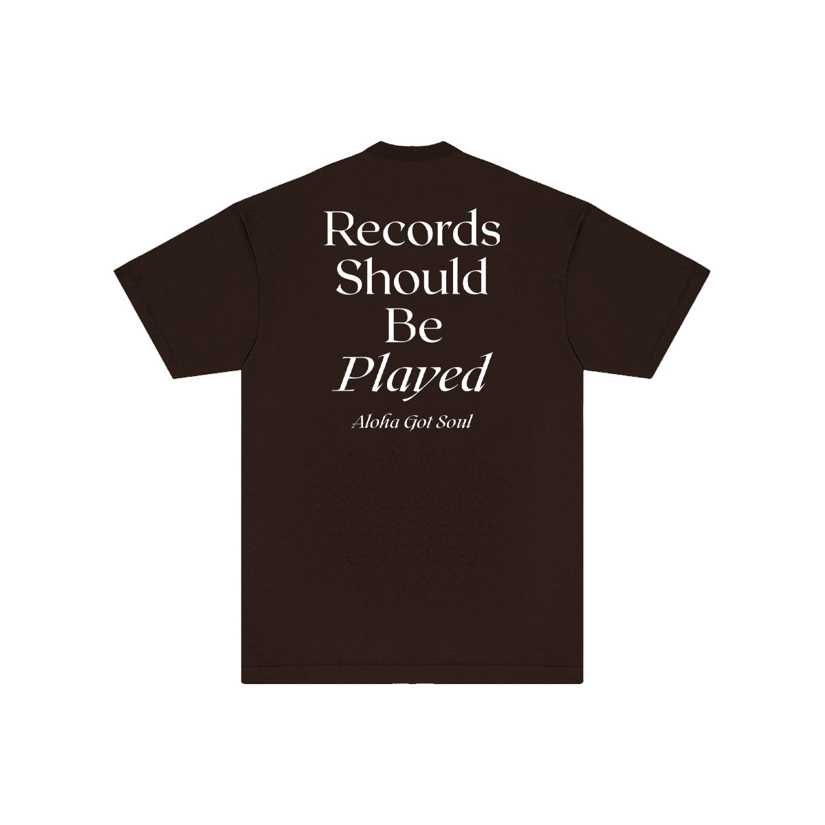 Records Should Be Played T-shirt (Chocolate / White)