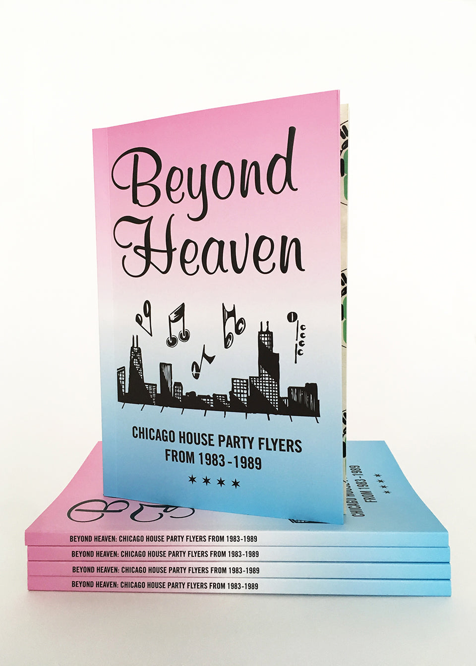 Beyond Heaven: Chicago House Party Flyers from 1983 - 1989