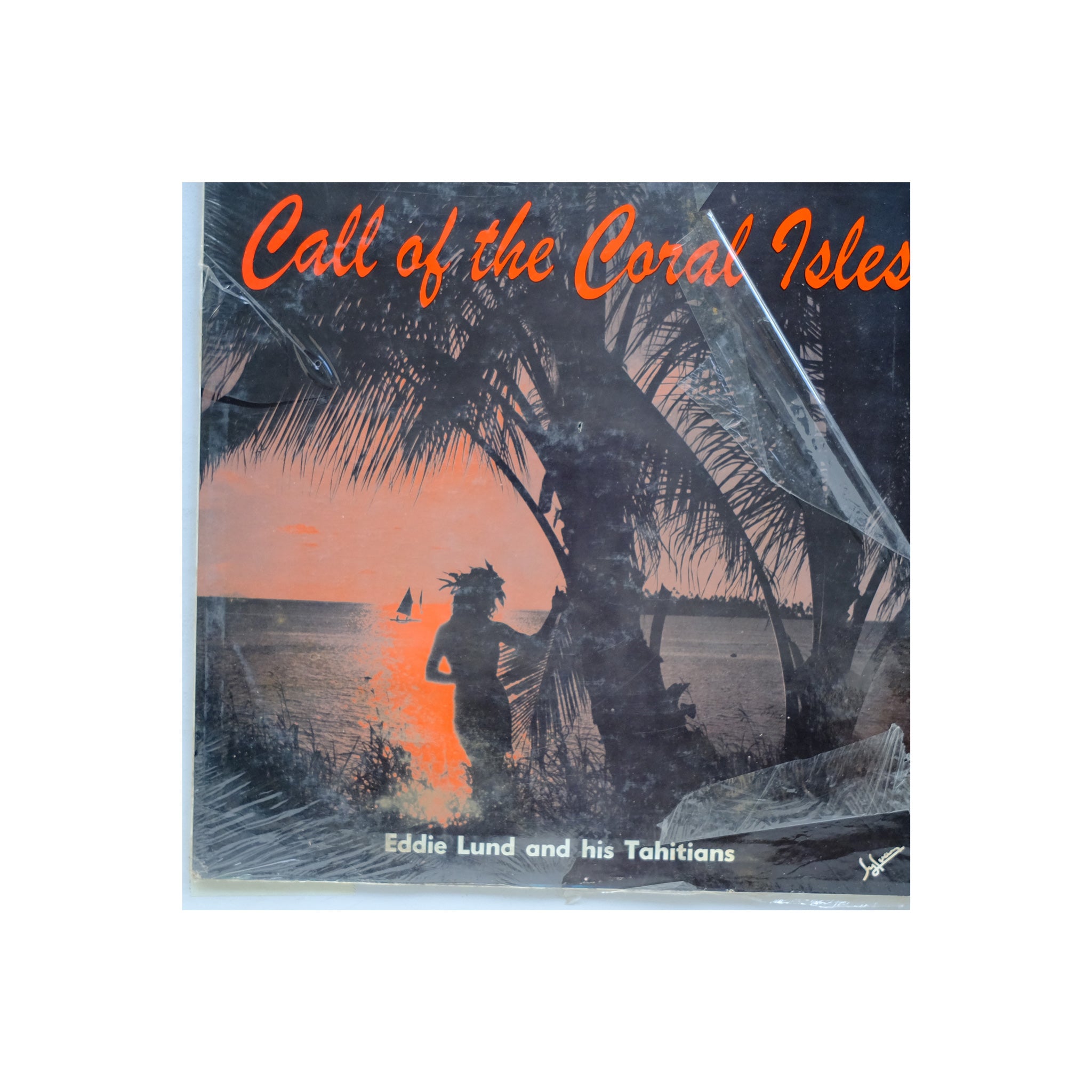 Eddie Lund & His Tahitians - Call of the Coral Isles