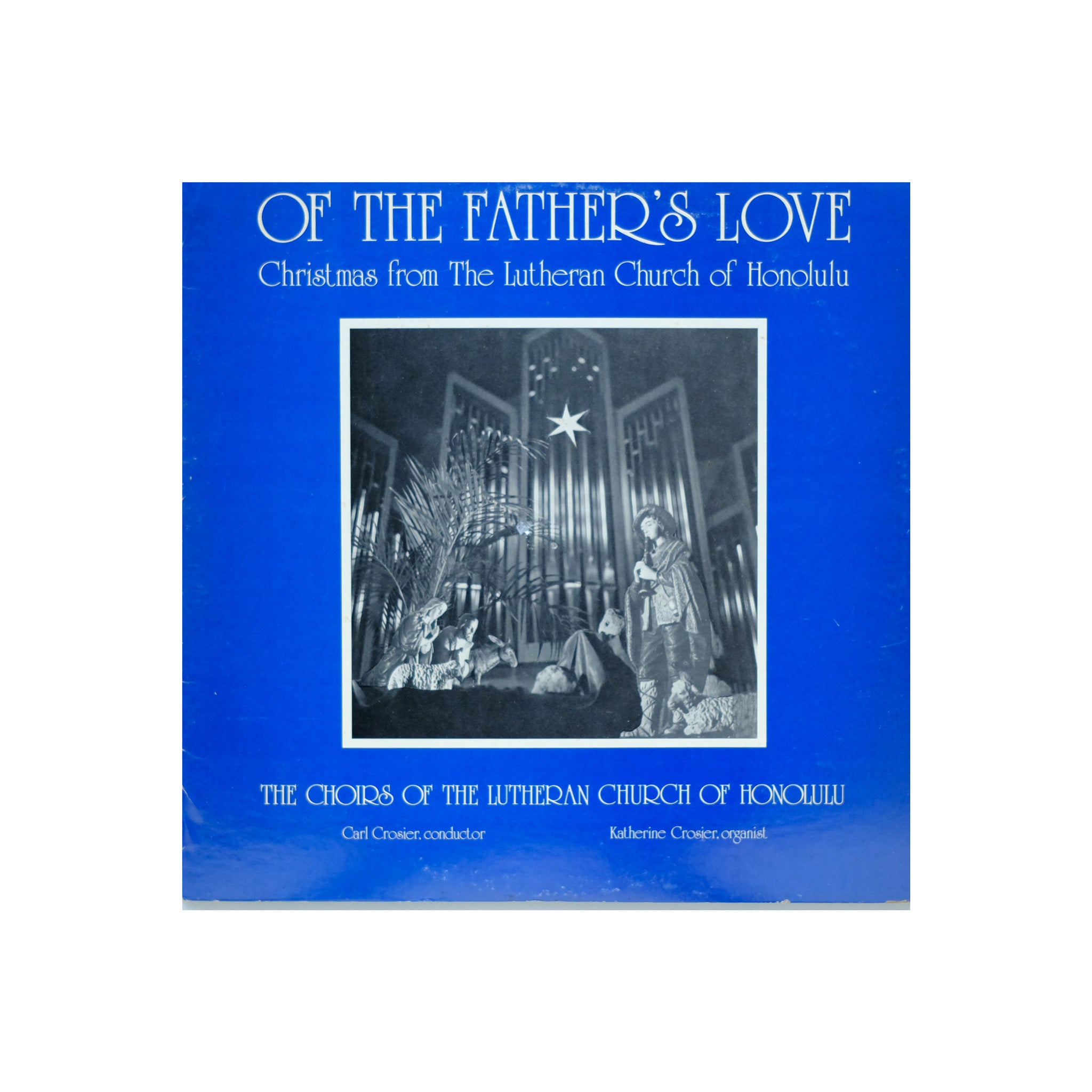Choirs of the Luthern Church of Honolulu - Of The Father's Love