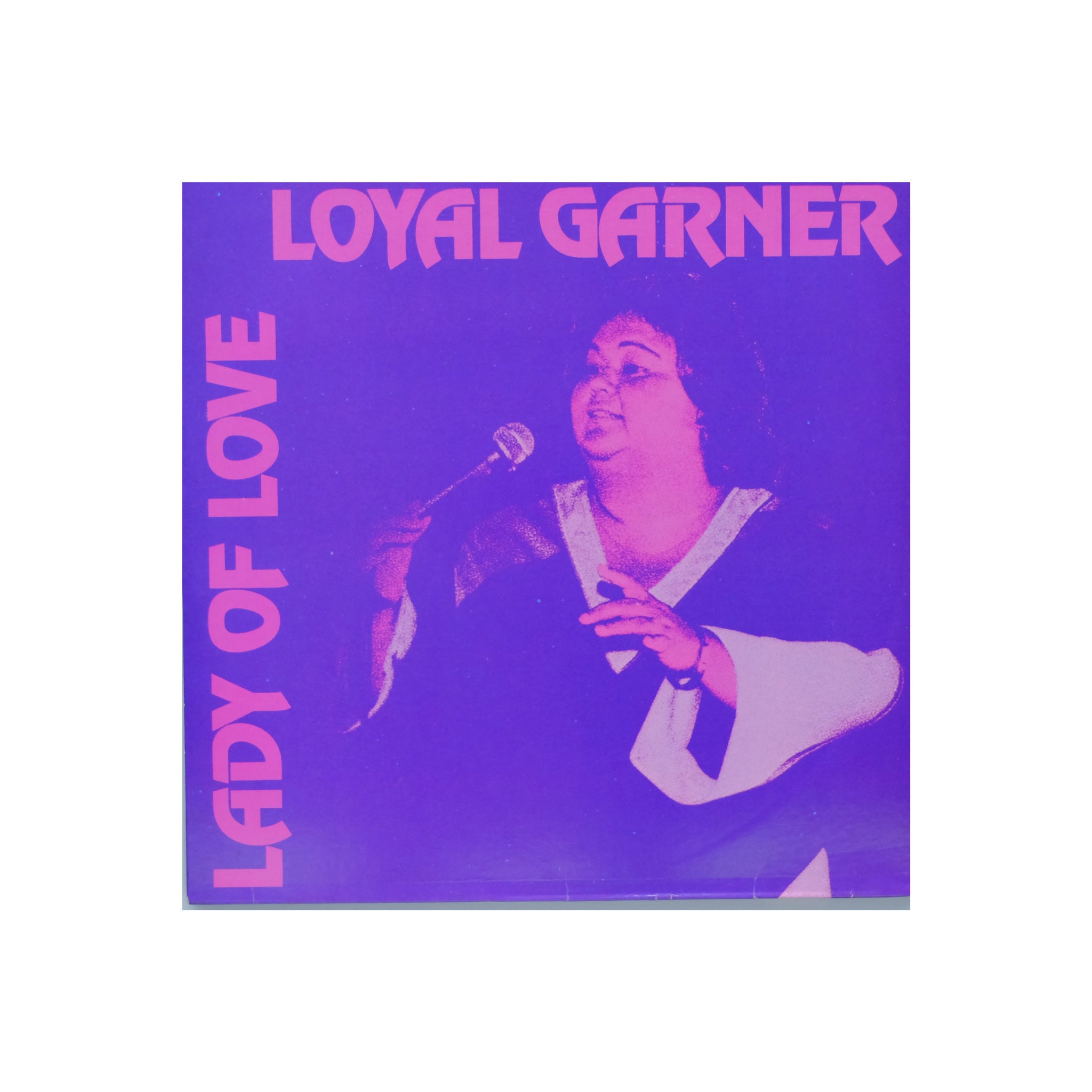 Loyal Garner - Lady Of Love