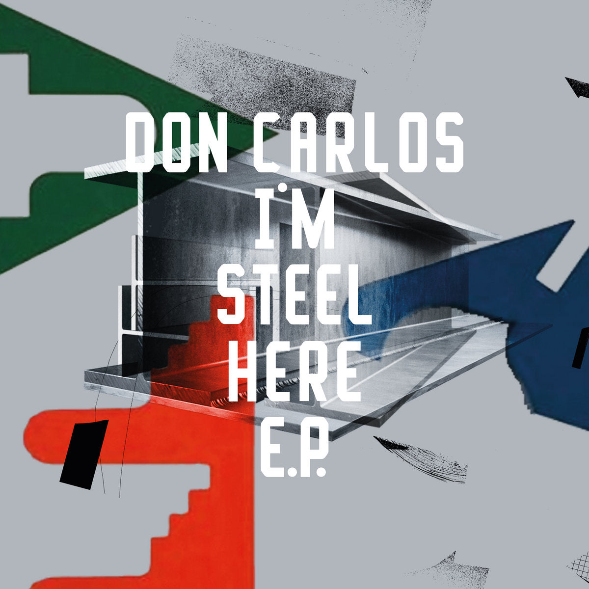 Don Carlos - I'm Steel Here
