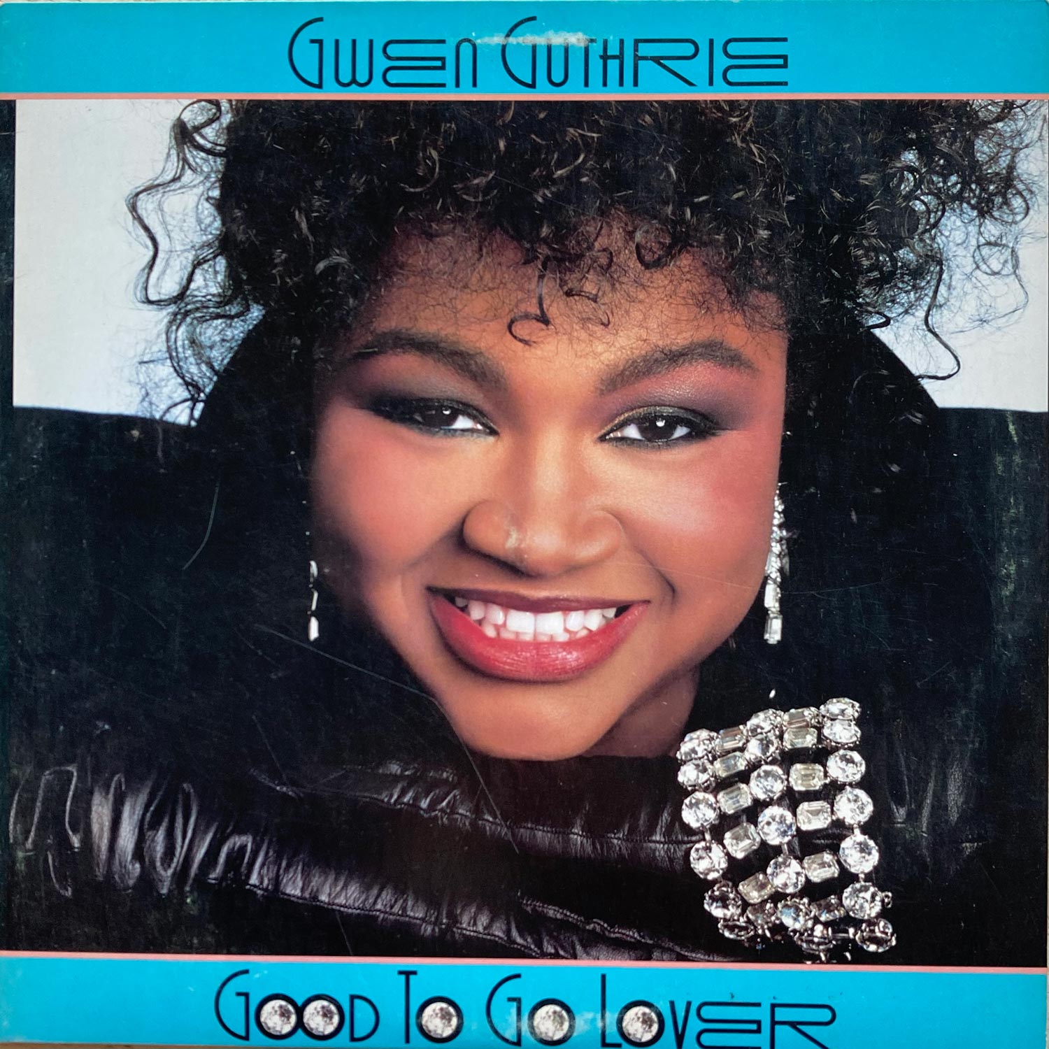 Gwen Guthrie - Good To Go Lover