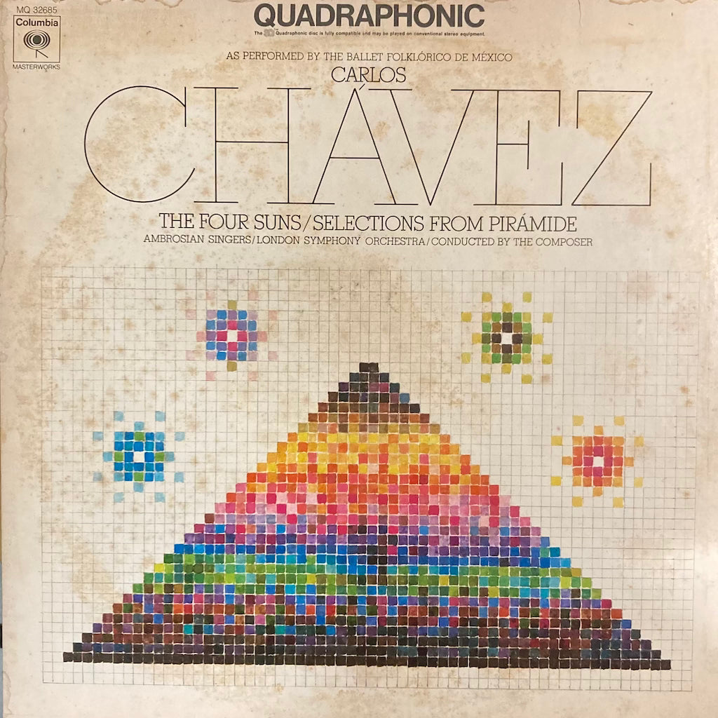 Carlos Chávez - Ambrosian Singers / London Symphony Orchestra – The Four Suns / Selections From Pirámide