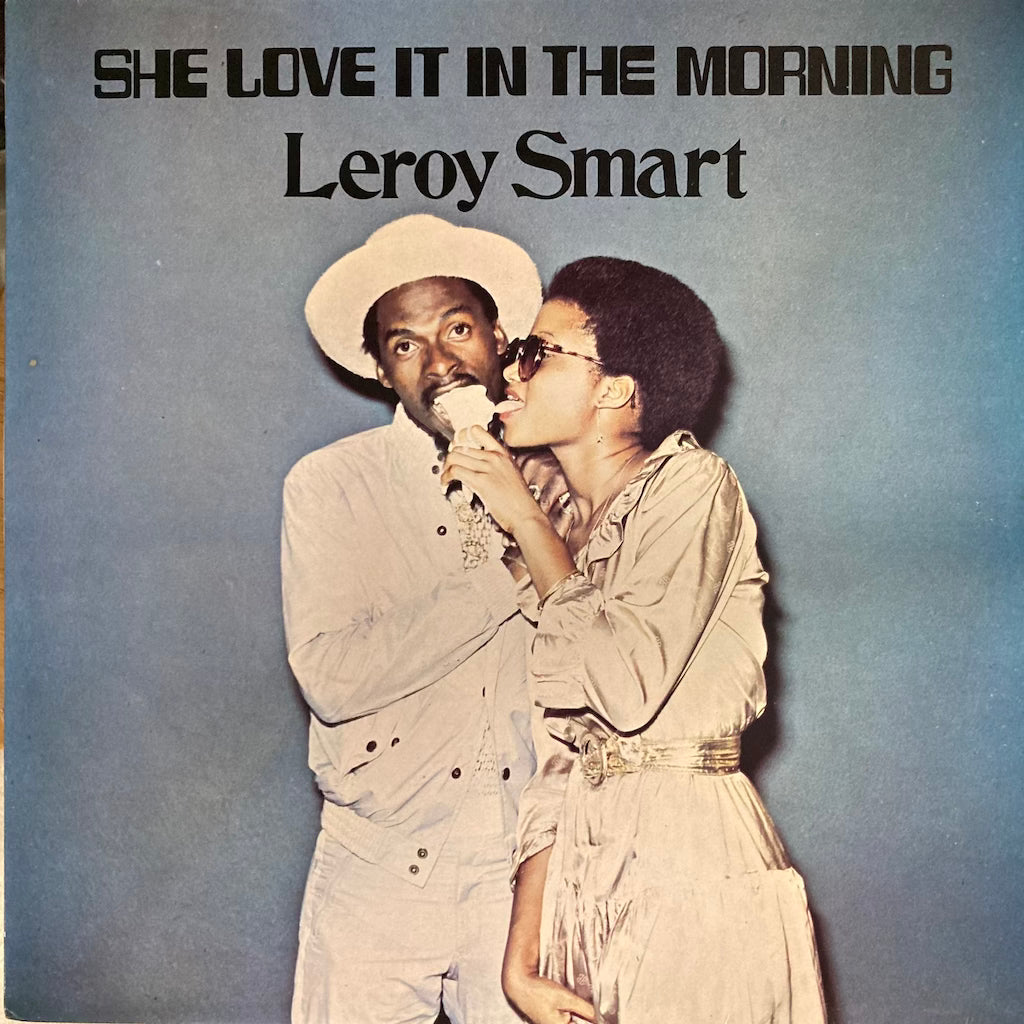 Leroy Smart - She Love It In The Morning
