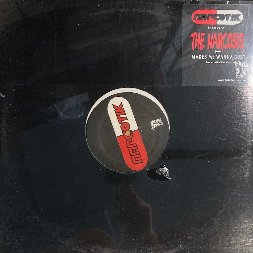 Narcotik - The Narcosis / Makes Me Wanna Bust