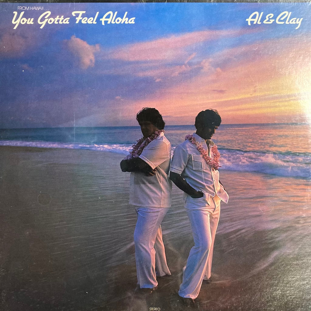 Al & Clay - You Gotta Feel Aloha