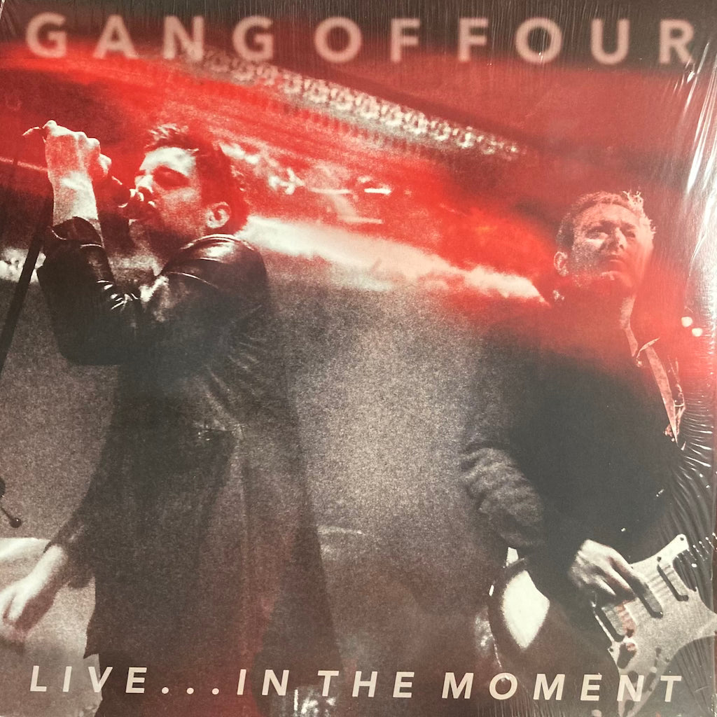 Gang Of Four - Live...In The Moment