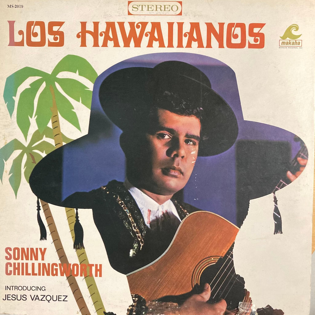 Sonny Chillingworth - Los Hawaiianos