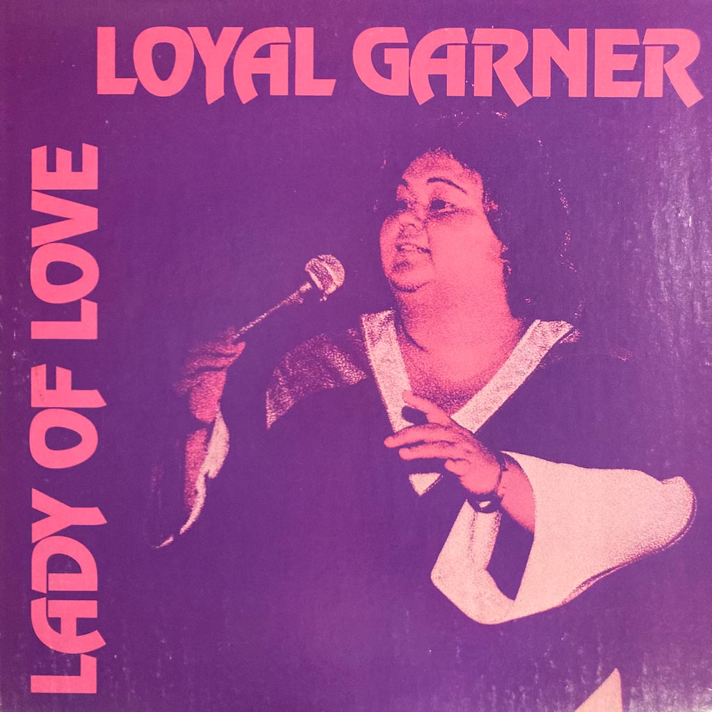 Loyal Garner - Lady of Love