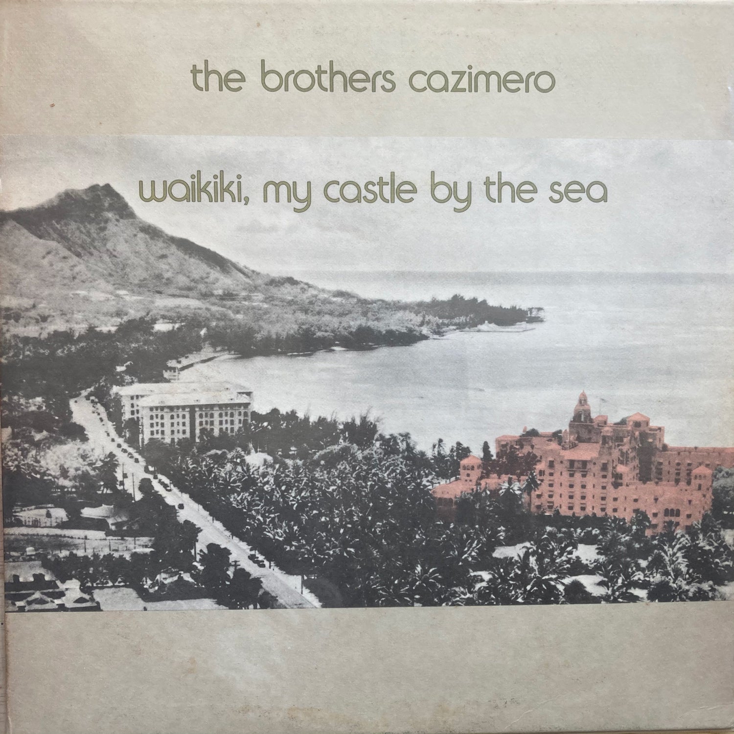 The Brothers Cazimero - Waikiki, My Castle By The Sea