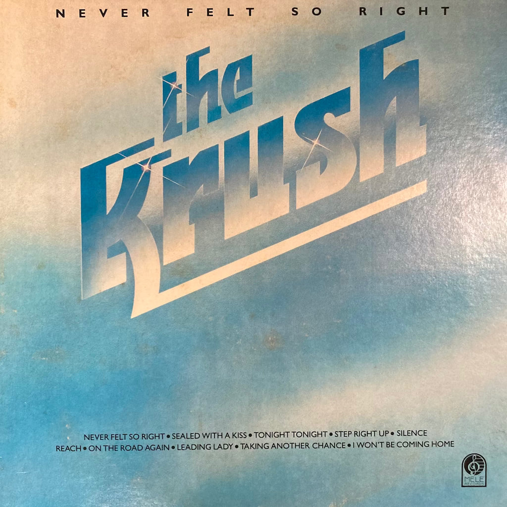 The Krush - Never Felt So Right