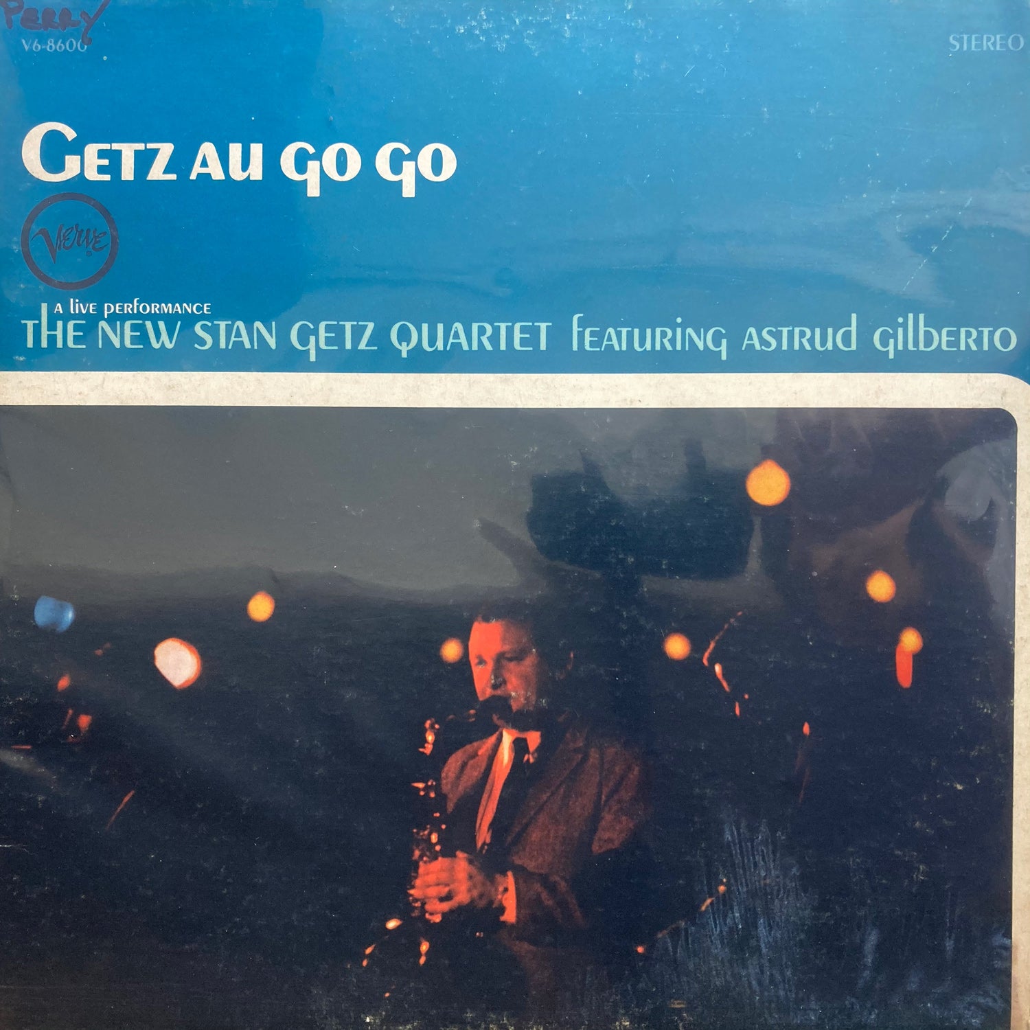 Stan Getz Quartet featuring Astrud Gilberto - Getz Au Go Go