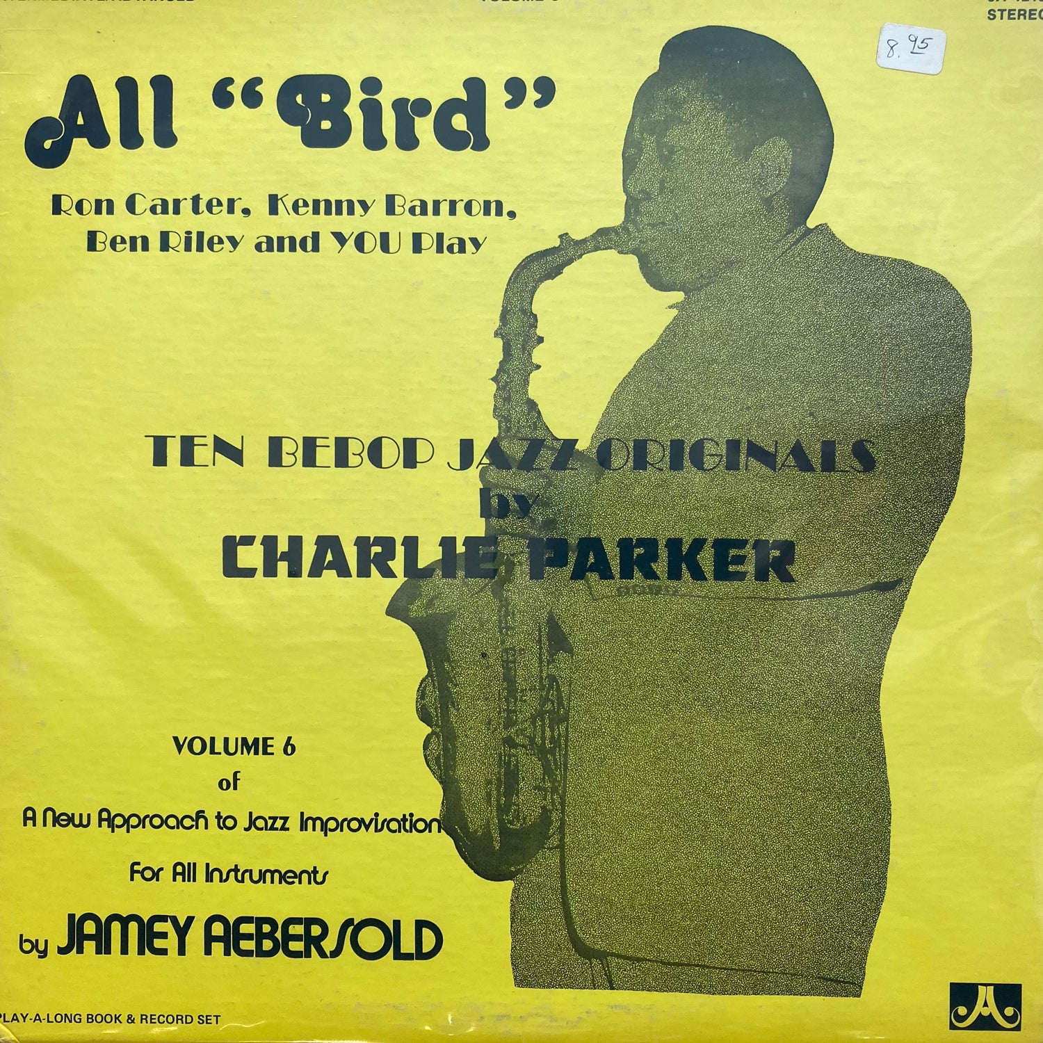 Jamey Aebersold - Volume 6 All Bird