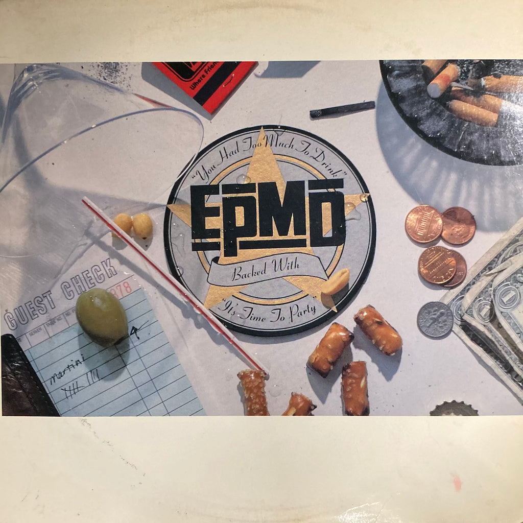 EPMD - You Had Too Much To Drink / It's Time To Party