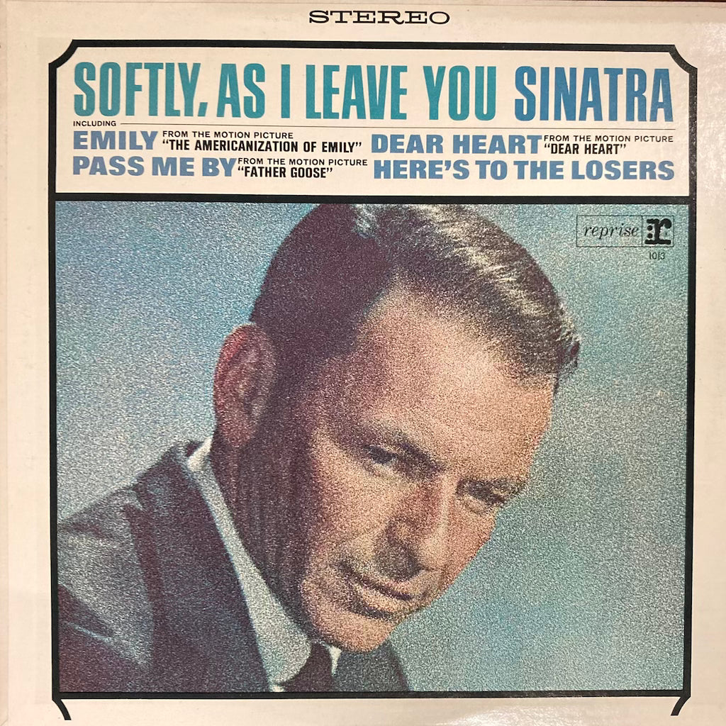 Frank Sinatra - Softly, As I Leave You