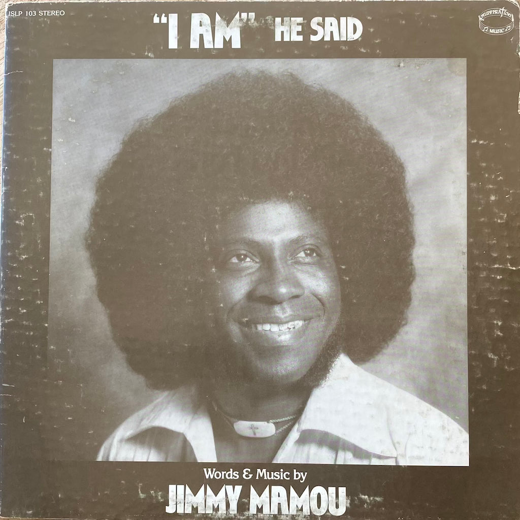 Jimmy Mamou - "I Am" He Said