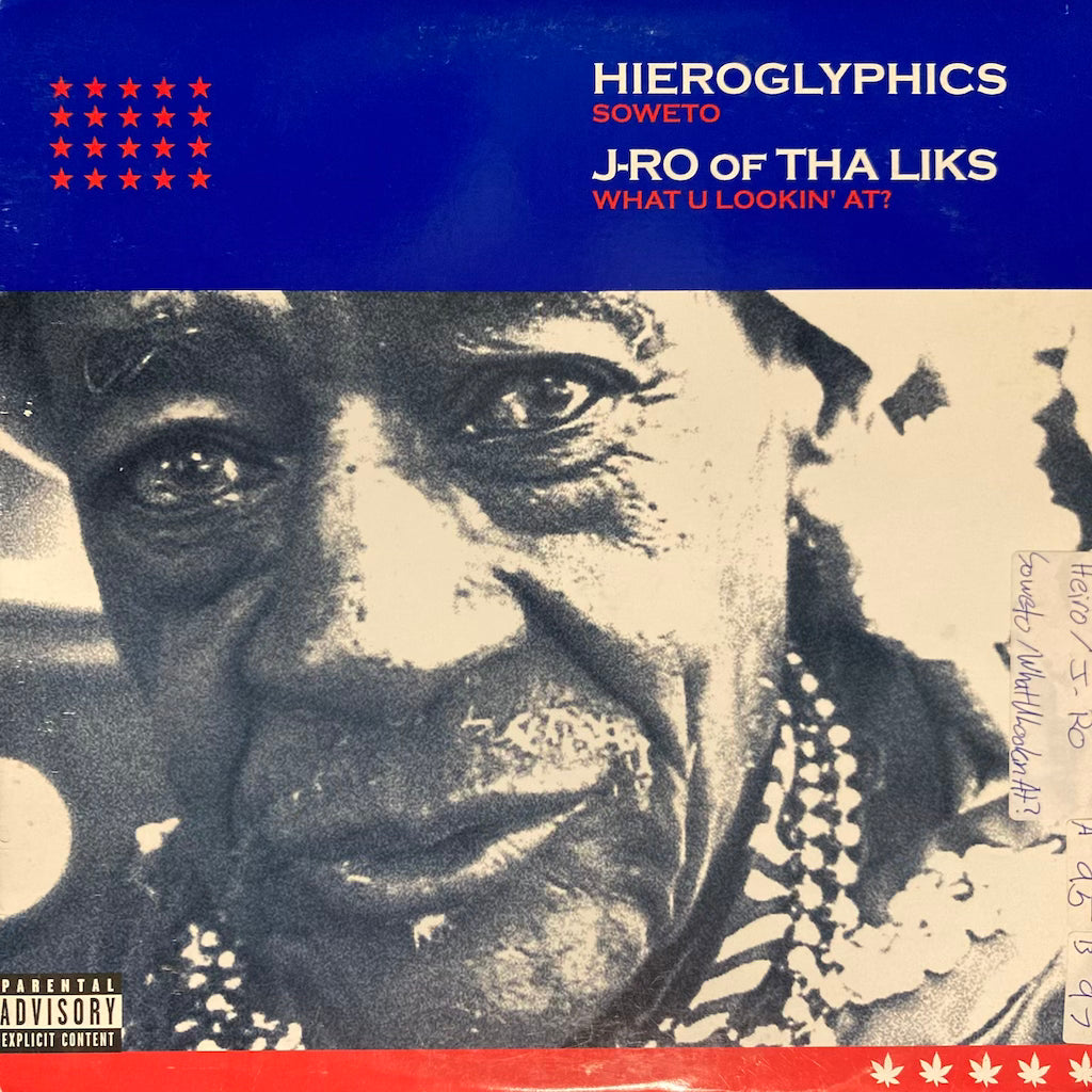 Hieroglyphics / J-Ro of Tha Liks - Soweto / What U Lookin' At?