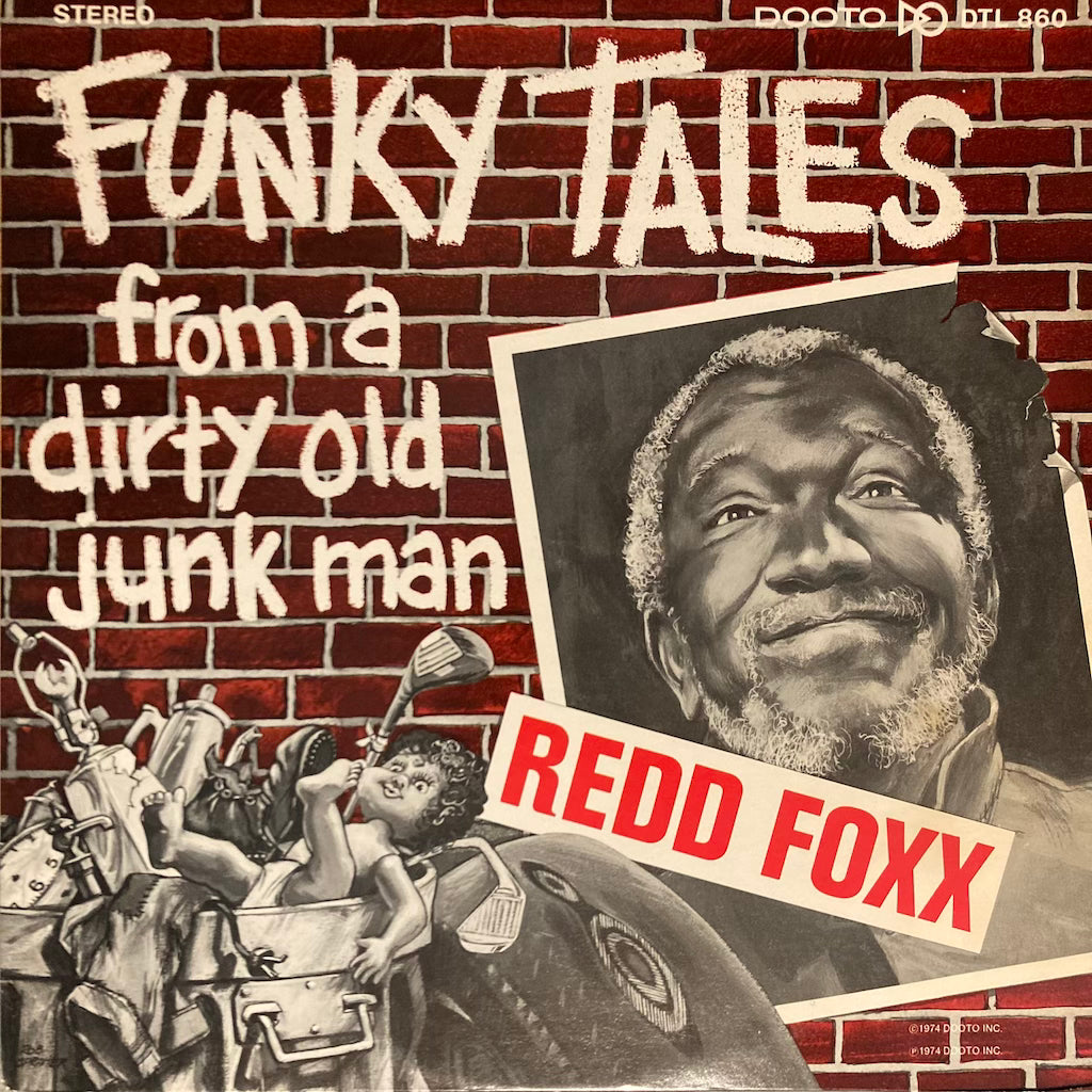 Redd Foxx -  Funky Tales From A Dirty Old Junk Man