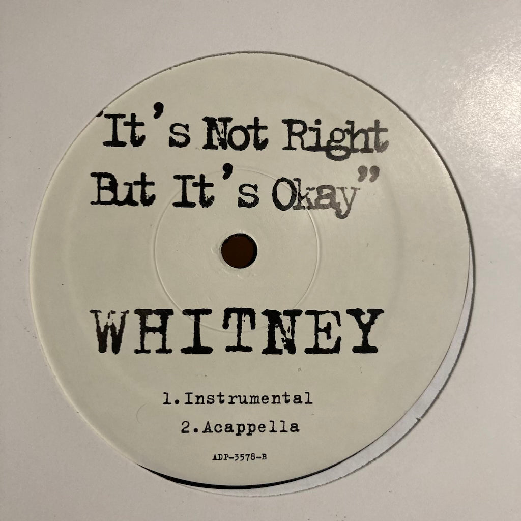 Whitney - It's Not Right But It's Okay