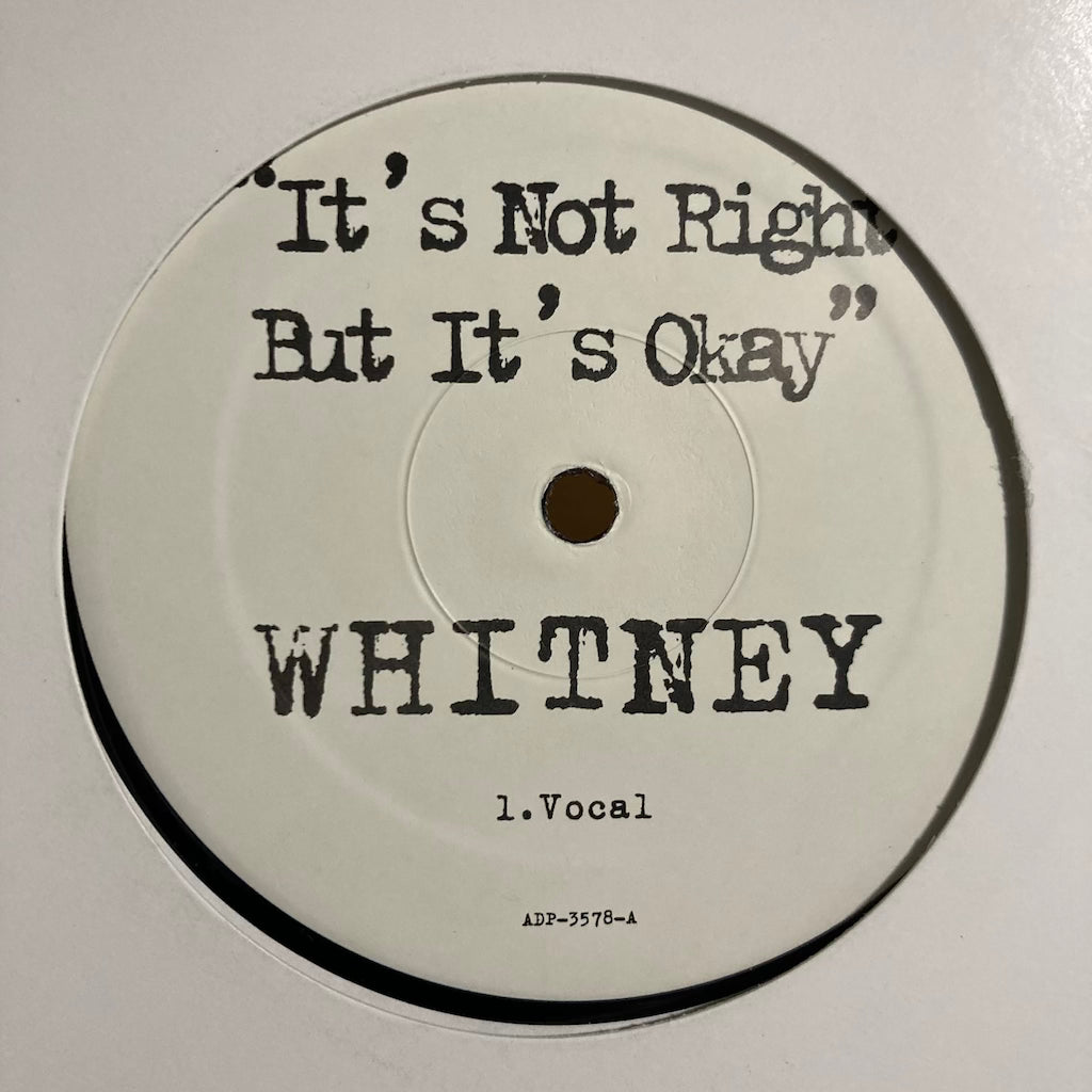 Whitney - It's Not Right But It's Okay