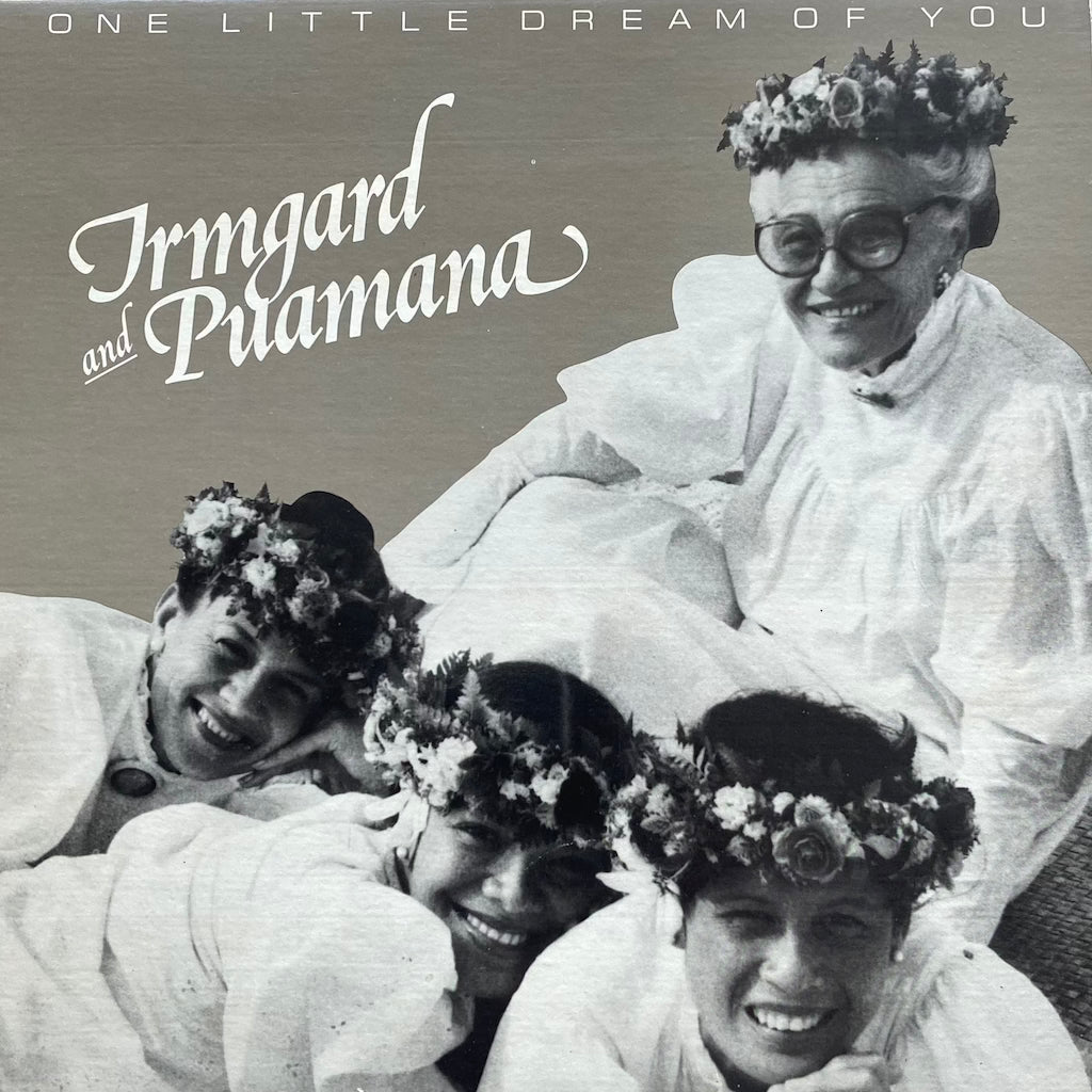 Irmgard And Puamana - One Little Dream Of You