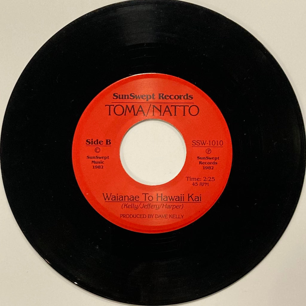 Toma/Natto - Without Your Love / Waianae To Hawaii Kai