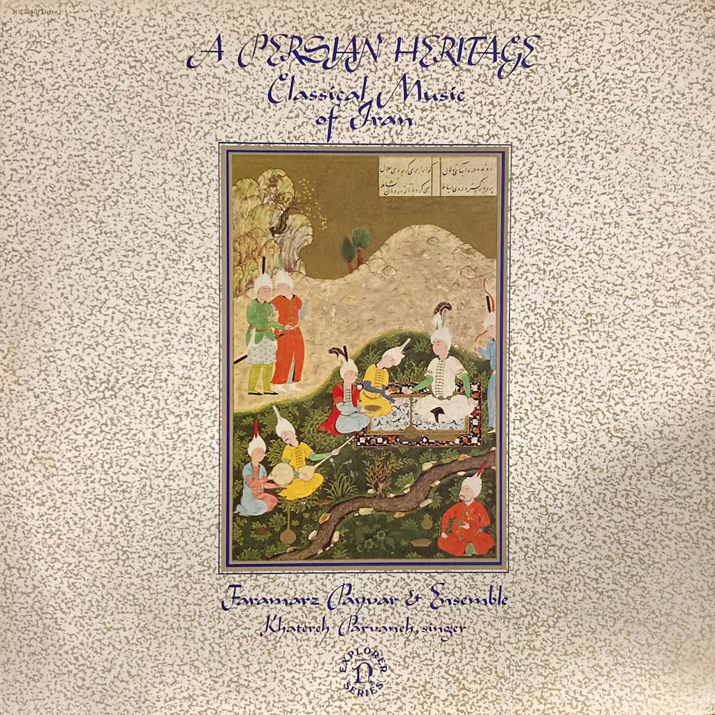 Faramarz Payvar & Ensemble - A Persian Heritage, Classical Music of Iran