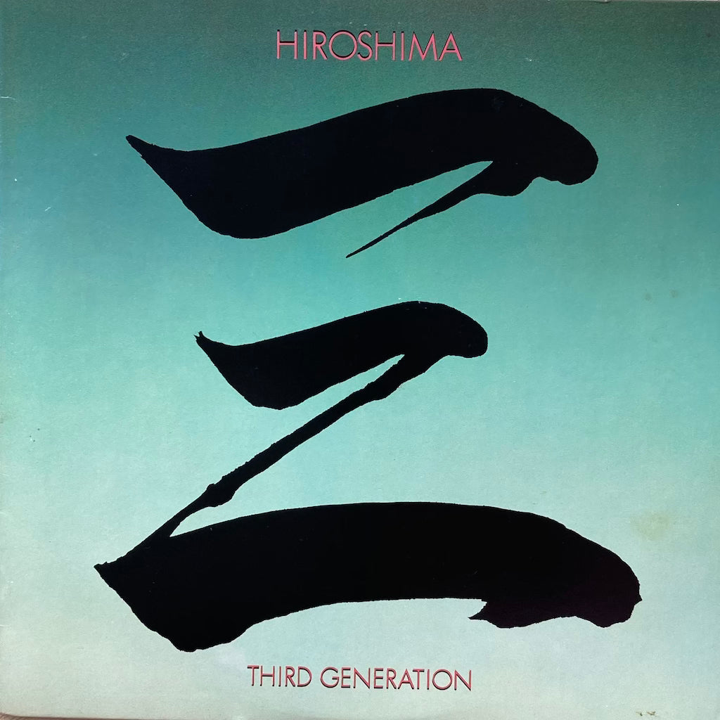 Hiroshima - Third Generation