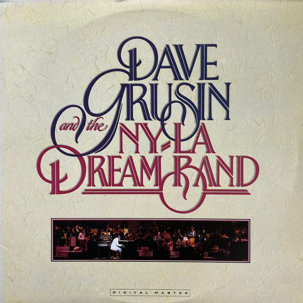 Dave Grusin and the NY-LA Dream Band - Dave Grusin and the NY-LA Dream Band