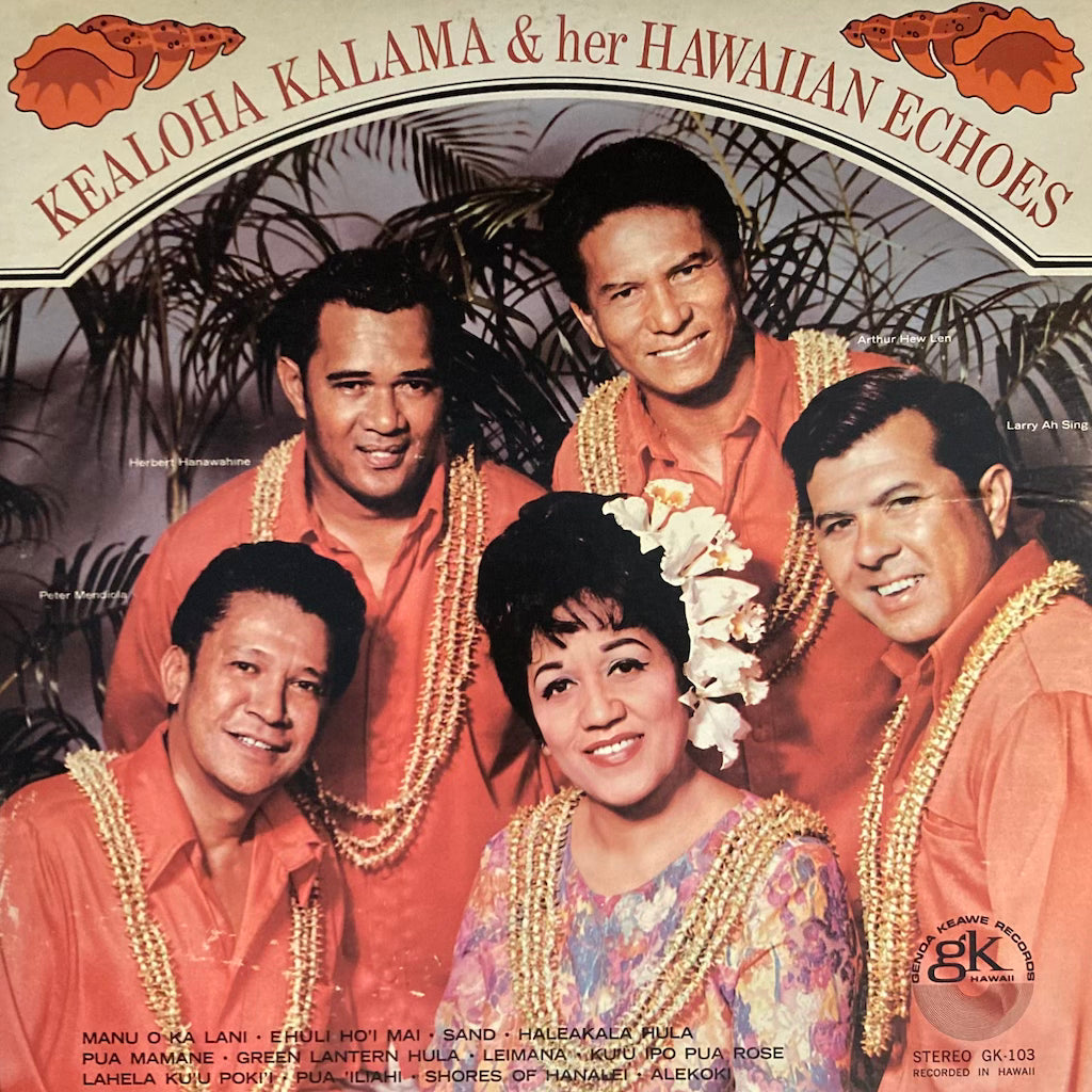 Kealoha Kalama & her Hawaiian Echoes - Kealoha Kalama & her Hawaiian Echoes