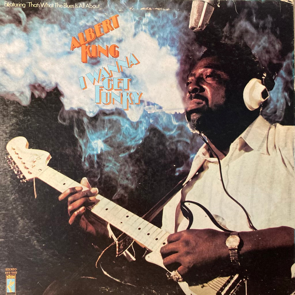 Albert King - I Wanna Get Funky