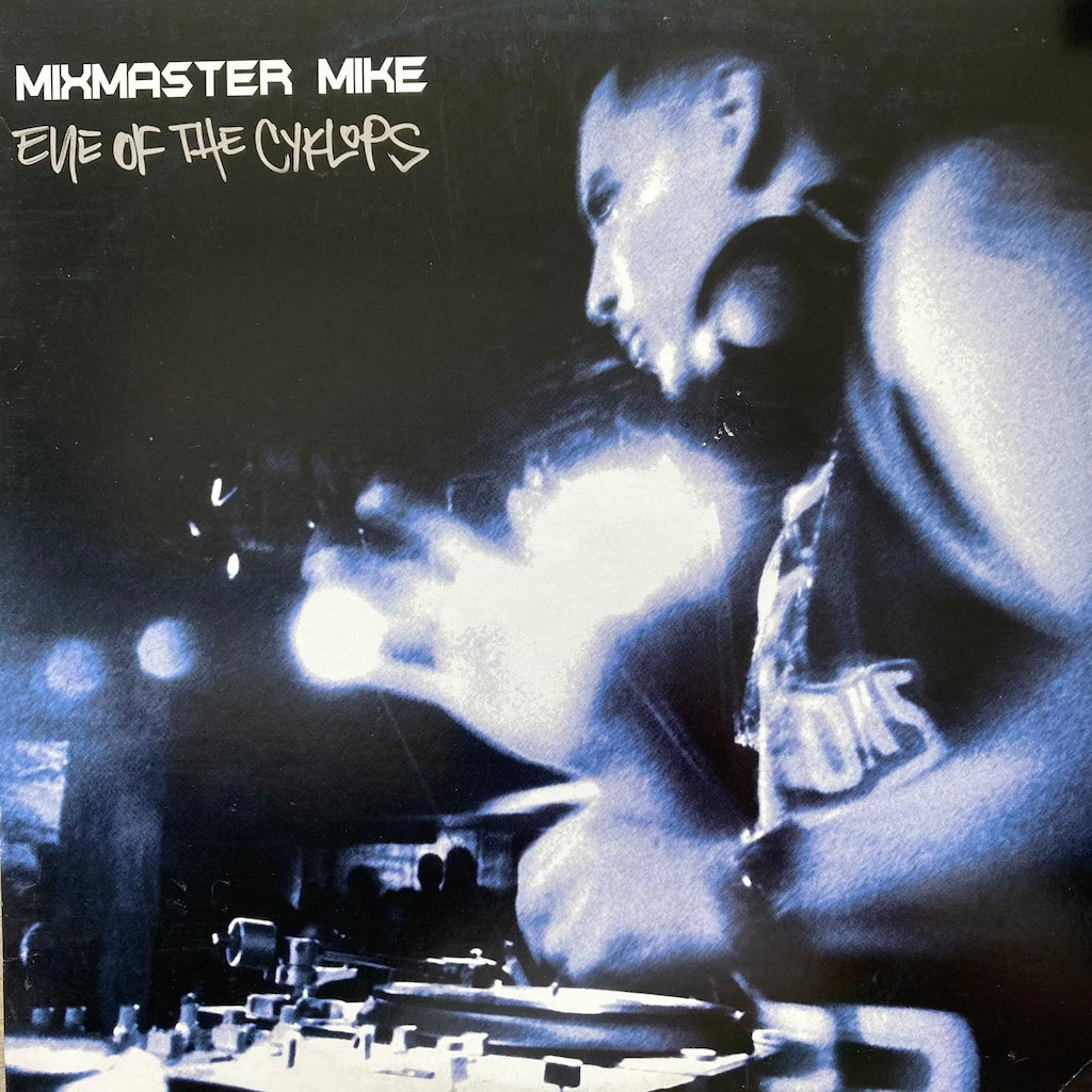 Mixmaster Mike - Eye of the Cyklops