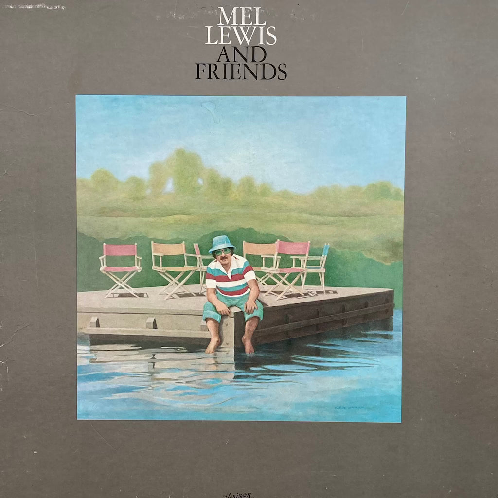 Mel Lewis and Friends - Mel Lewis and Friends