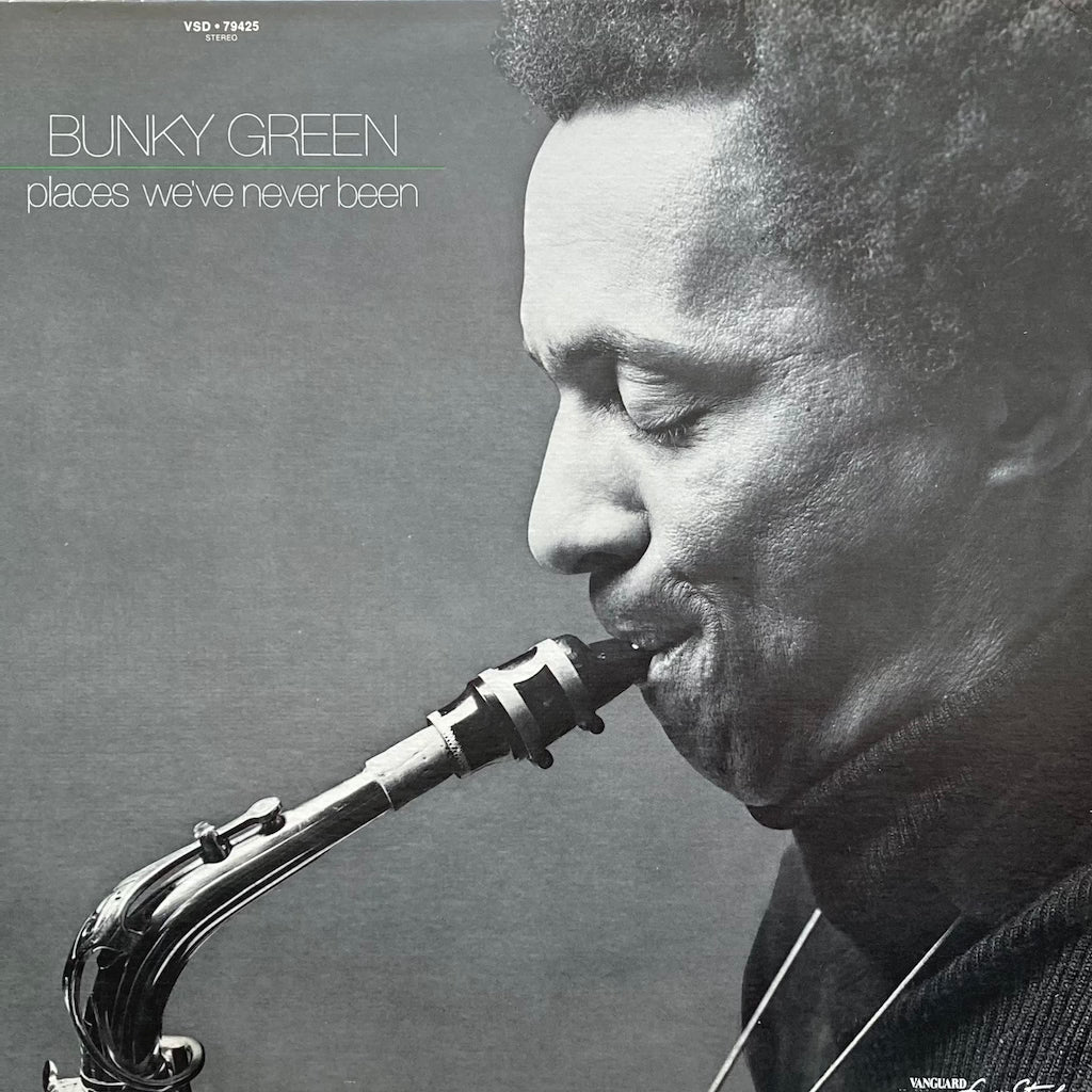 Bunky Green - Places We've Never Been