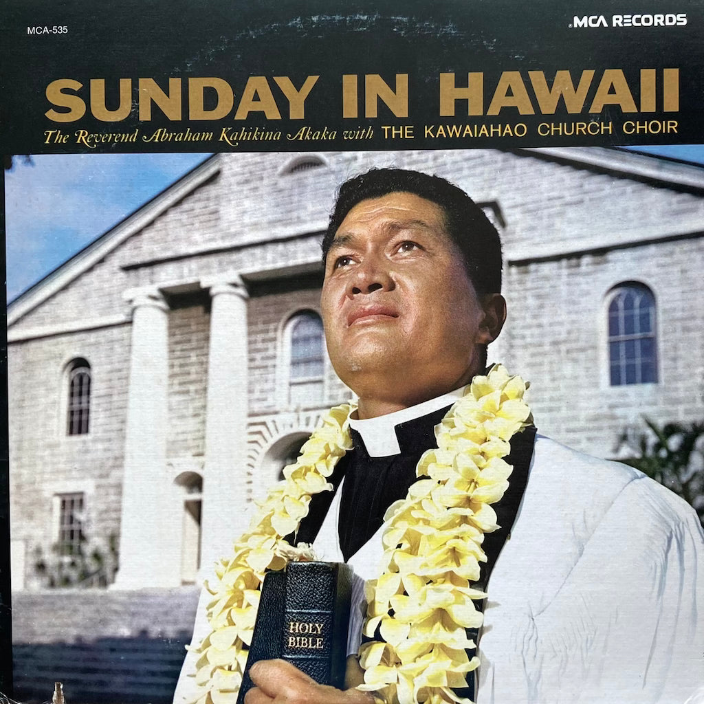 The Reverend Abraham Kahikina Akaka with The Kawaiahao Church Choir - Sunday in Hawaii