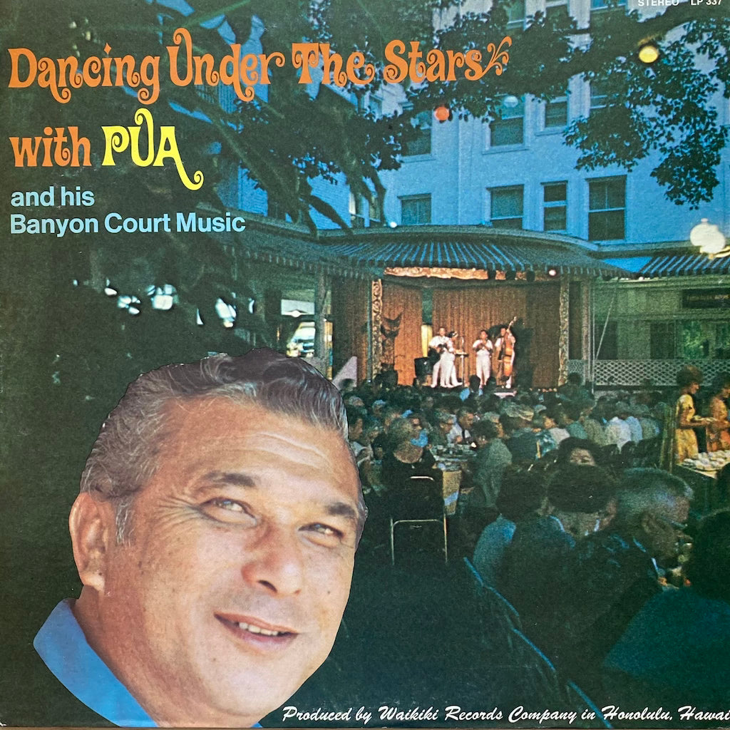 Pua and his Banyon Court Music - Dancing Under the Stars