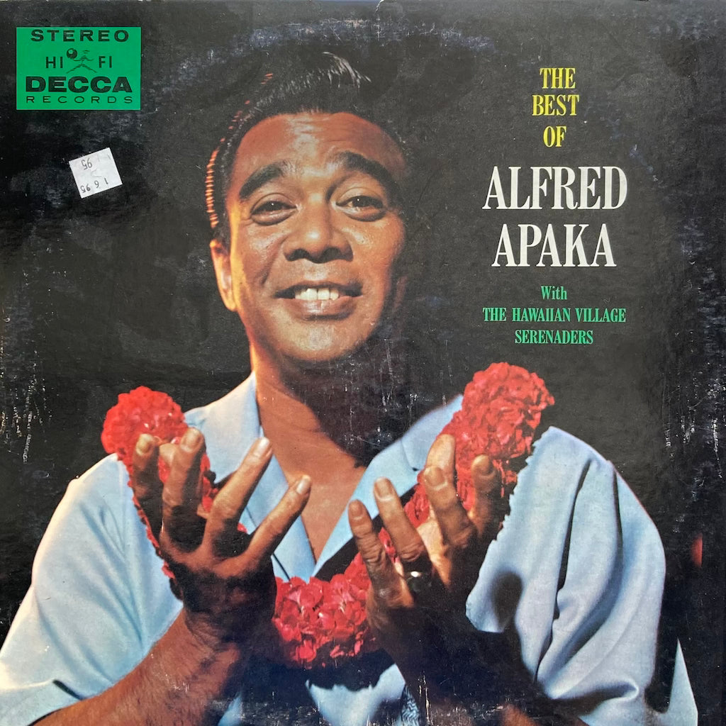 Alfred Apaka - The Best of Alfred Apaka with the Hawaiian Village Serenaders