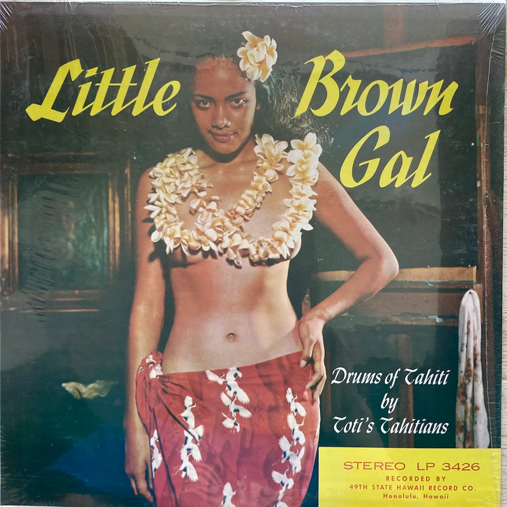 Toti's Tahitians - Little Brown Gal