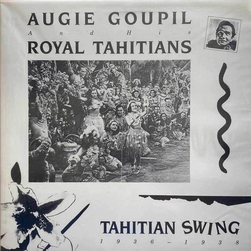 Augie Goupil and his Royal Tahitians - Tahitian Swing 1936-1938